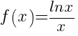 f(x) = lnx/x